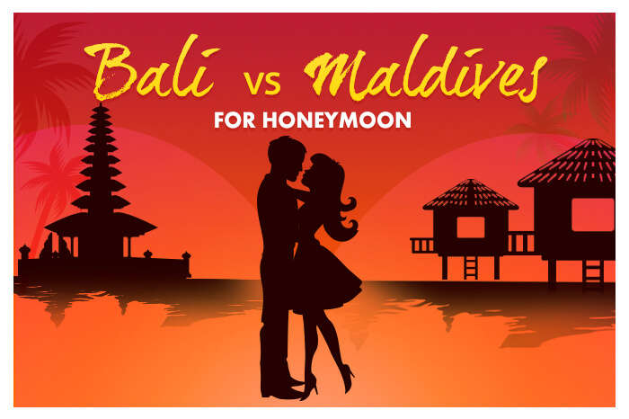 Bali or Maldives for honeymoon