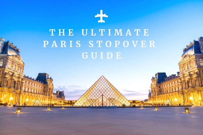 2 Days In Paris: A Stopover Guide For You!