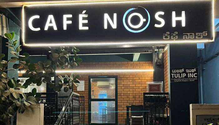  Café Nosh, best cafes in Bangalore