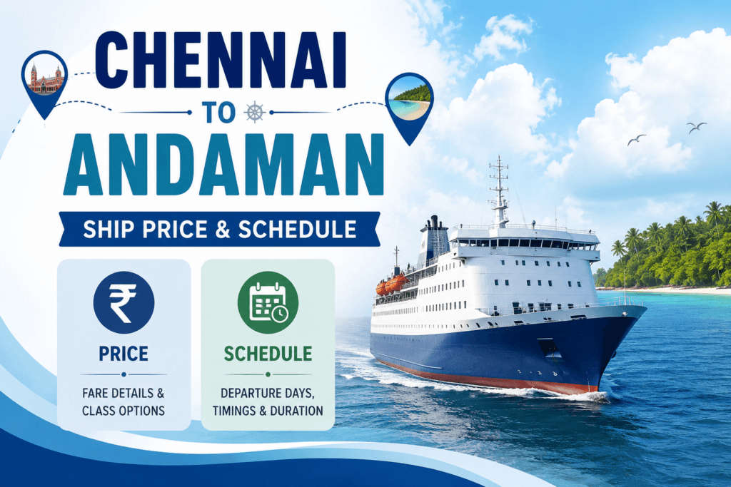 Chennai to Andaman Ship Price & Schedule