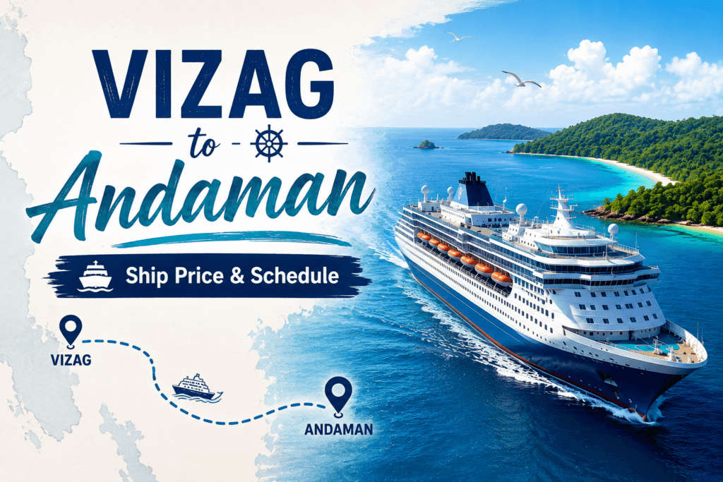 Vizag to Andaman Ship Price & Schedule